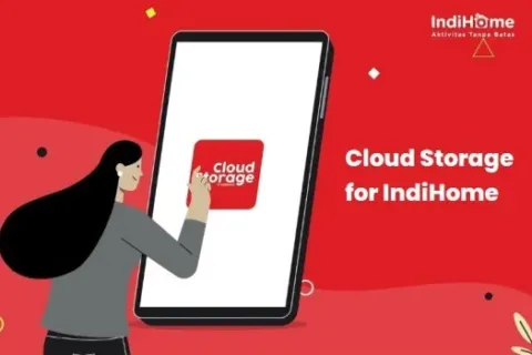 Kelebihan Layanan Cloud Storage For IndiHome Sebagai Media Penyimpanan Data Yang Aman